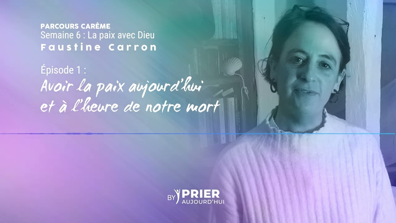 Comment vivre la paix face à la mort ? - Carême 2024 - EMMANUELplay